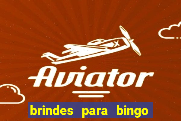 brindes para bingo de empresa